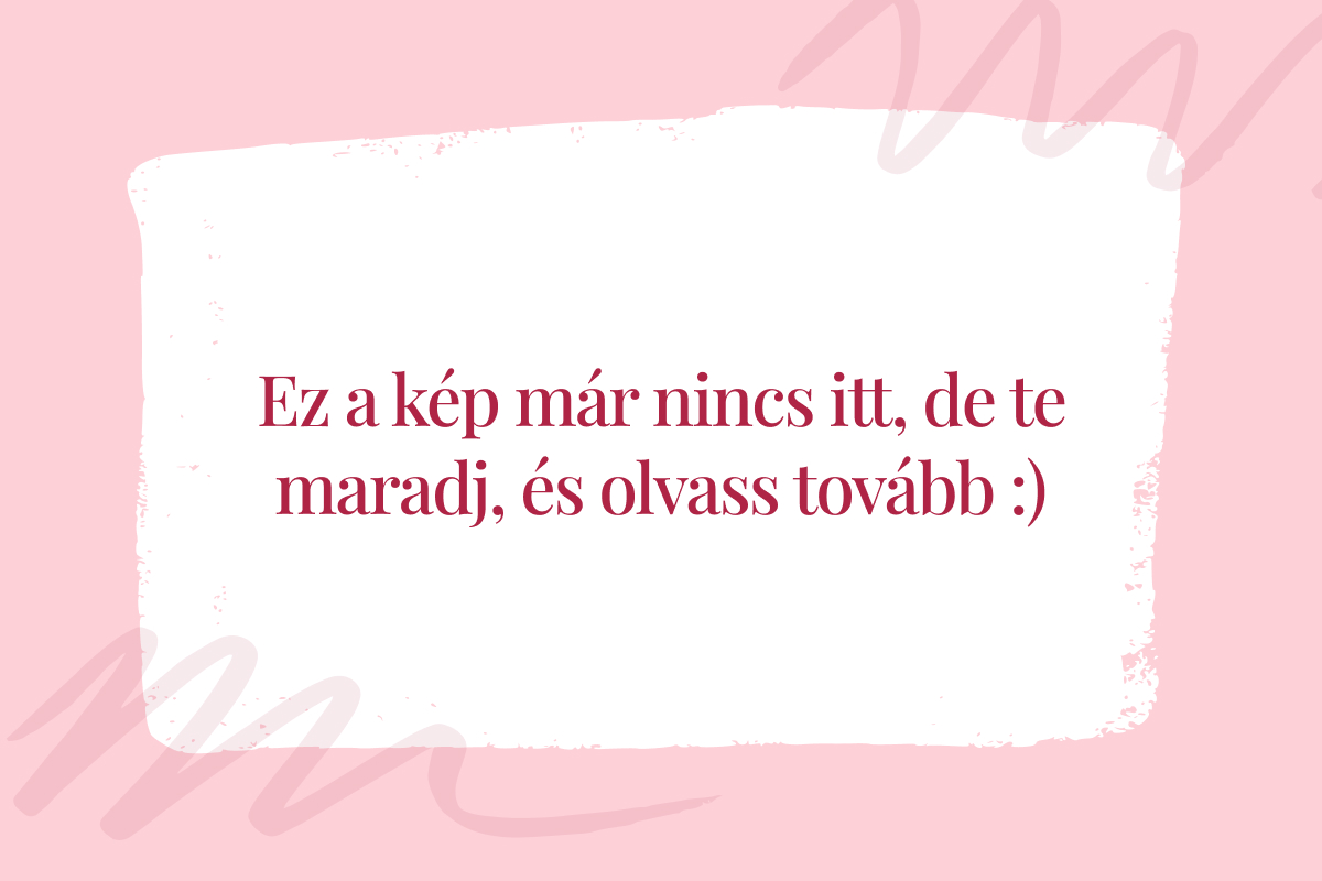 Ez a kép már nincs itt, de te maradj, és olvass tovább :)